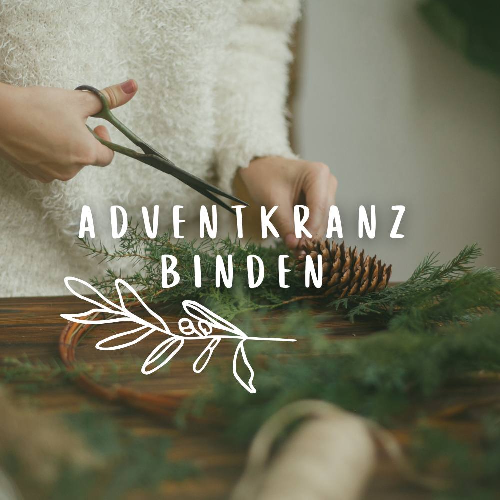 WORKSHOP Adventkranz binden